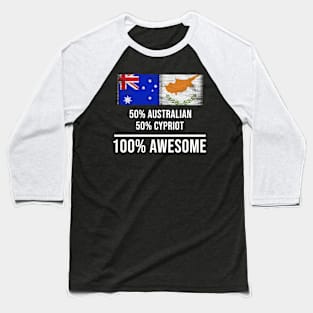 50% Australian 50% Cypriot 100% Awesome - Gift for Cypriot Heritage From Cyprus Baseball T-Shirt